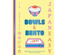 Japaneasy Bowls & Bento By Tim Anderson